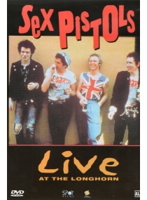 Sex Pistols - Live at the Longhorn