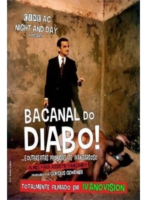 O Bacanal do Diabo e Outras Fitas Proibidas de Ivan Cardoso