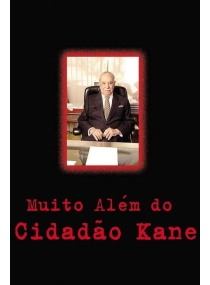 Muito Além do Cidadão Kane