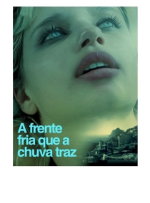 Frente Fria que a Chuva Traz, A