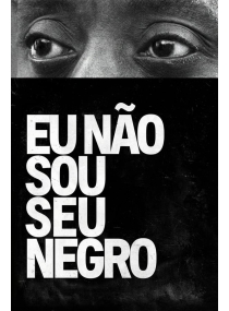 Não sou o seu negro
