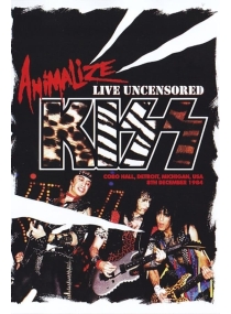 Kiss Animalize - Live Uncensored