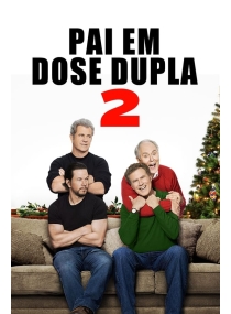 Pai em dose dupla 2
