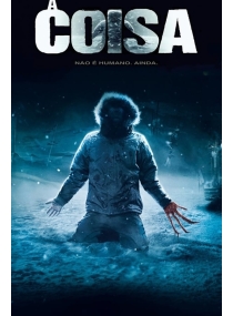 A Coisa / O Enigma de Outro Mundo (2011)
