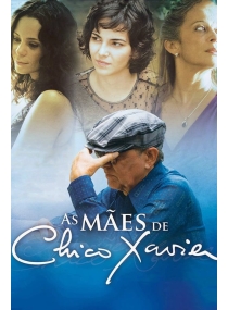 As Mães de Chico Xavier