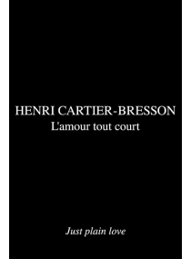 Só Amor - Henri Cartier Bresson