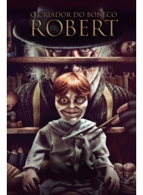 O Criador do Boneco Robert