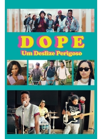 Dope: Um Deslize Perigoso