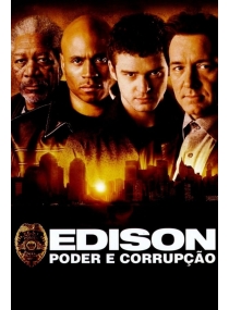 Edison: Poder e Corrupção
