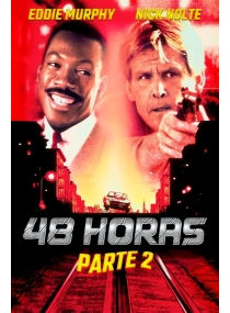 48 Horas - Parte 2