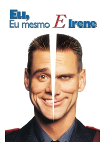Eu, Eu Mesmo & Irene