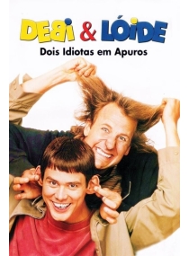 Debi & Lóide: Dois Idiotas em Apuros