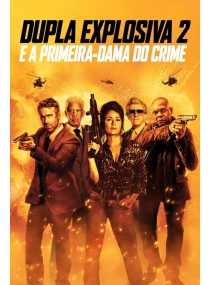 Dupla Explosiva 2: E a Primeira-Dama do Crime