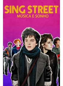 Sing Street: Música e Sonho