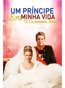 Um Príncipe em Minha Vida 2 - O Casamento Real