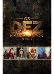 Os Dez Mandamentos: O Filme