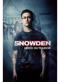 Snowden: Herói ou Traidor