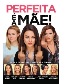 Perfeita é a Mãe!