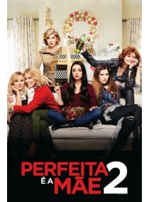 Perfeita é a Mãe 2