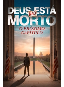 Deus Não Esta Morto: O Próximo Capítulo (vol. 4)