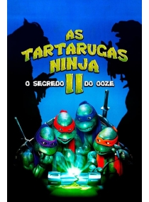 As Tartarugas Ninja II: O Segredo do Ooze