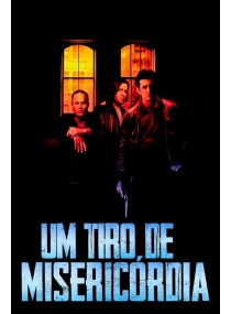 Um Tiro de Misericórdia