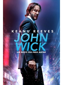John Wick 2: Um Novo Dia para Matar