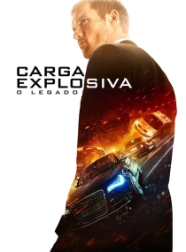 Carga Explosiva: O Legado