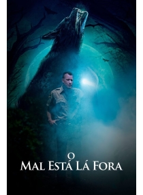 O Mal Está Lá Fora
