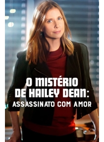 O Mistério de Hailey Dean: Assassinato com Amor