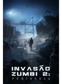 Invasão Zumbi 2: Península