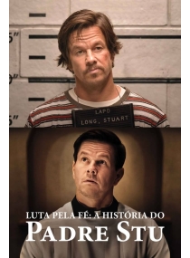 Luta Pela Fé: A História do Padre Stu