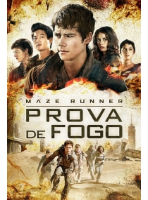 Maze Runner: Prova de Fogo
