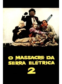 O Massacre da Serra Elétrica 2