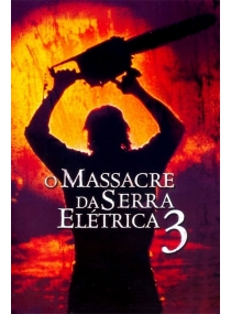 O Massacre da Serra Elétrica 3