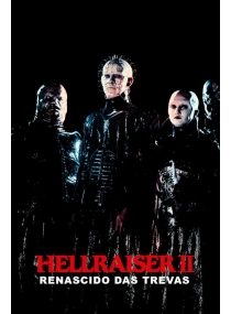 Hellraiser II: Renascido das Trevas