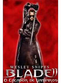 Blade II: O Caçador de Vampiros