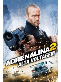 Adrenalina 2: Alta Voltagem
