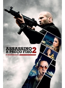 Assassino a Preço Fixo 2 - A Ressurreição