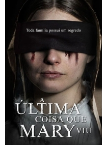 A Última Coisa que Mary Viu