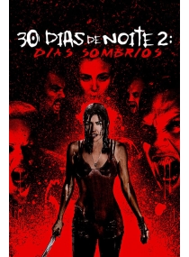 30 Dias de Noite 2: Dias Sombrios