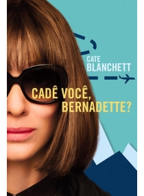 Cadê Você, Bernadette?