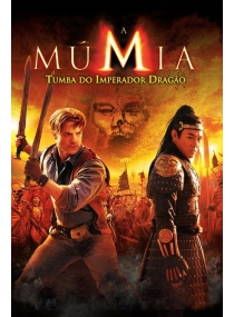 A Múmia - Tumba do Imperador Dragão