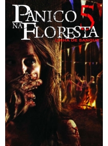Pânico na Floresta 5: Linha de Sangue