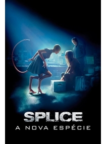 Splice - A Nova Espécie