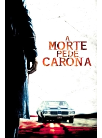 A Morte Pede Carona 3