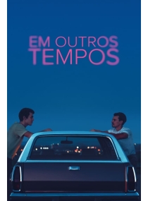 Em Outros Tempos / Of an Age