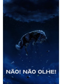 Não! Não Olhe!
