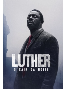 Luther: O Cair da Noite