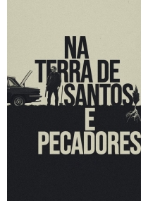 Na Terra de Santos e Pecadores